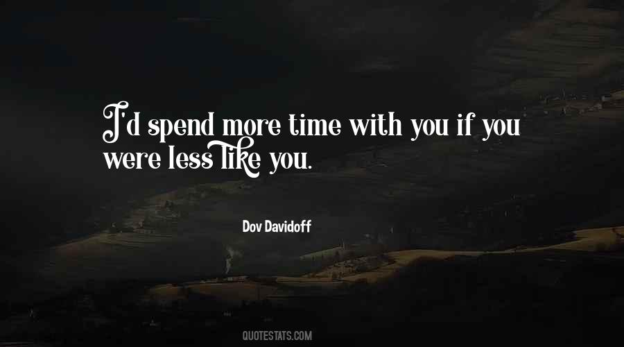 Quotes About Time With You #1630478