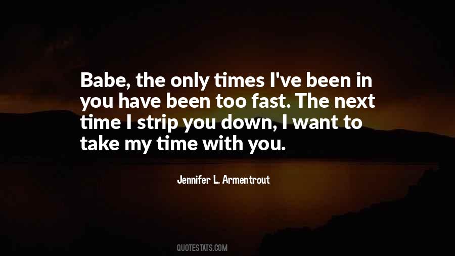 Quotes About Time With You #188114