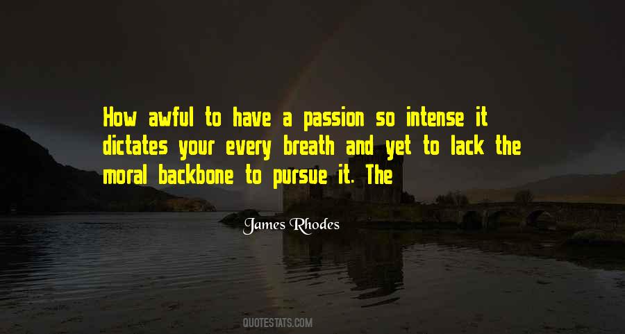 Quotes About Intense Passion #1348046