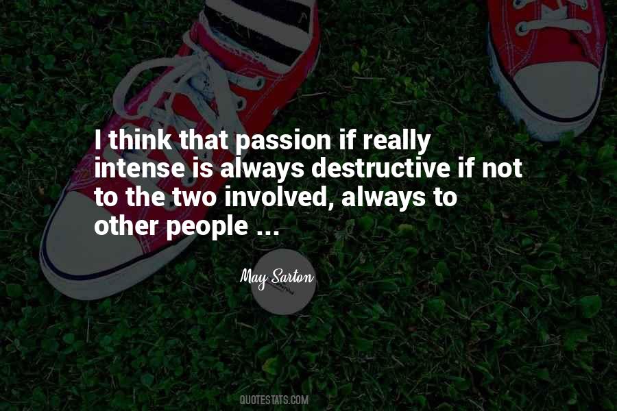 Quotes About Intense Passion #831725