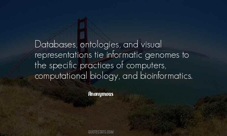 Bioinformatics And Computational Biology Quotes #182907