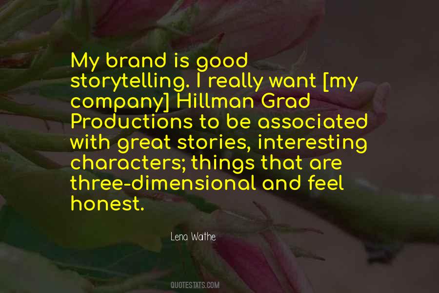 Quotes About Brand Storytelling #549067