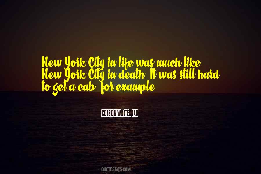 Quotes About New York City Life #1469012