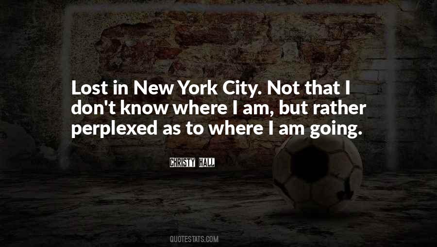 Quotes About New York City Life #1501019