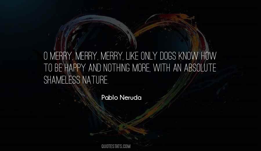 Quotes About Dog Happiness #1774866