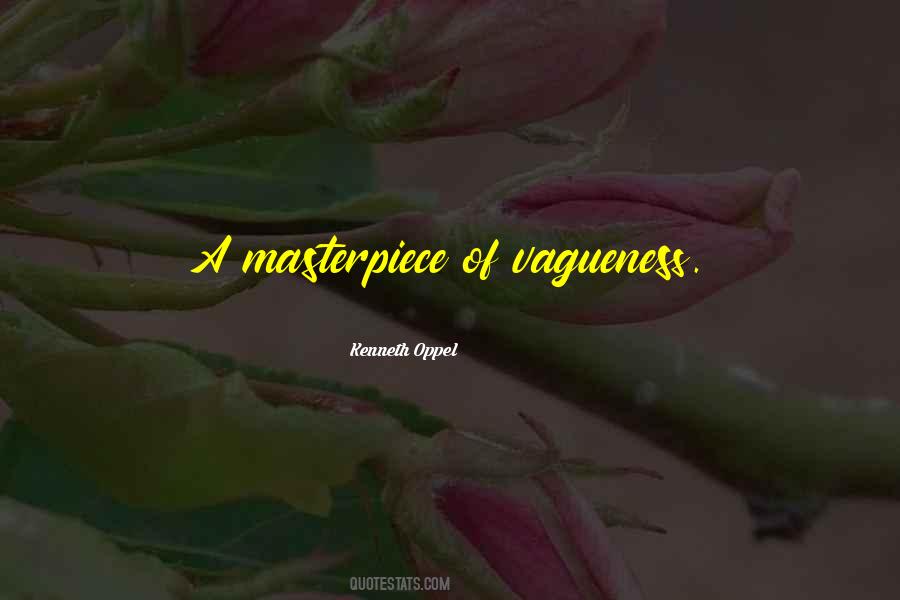 Quotes About Vagueness #74825