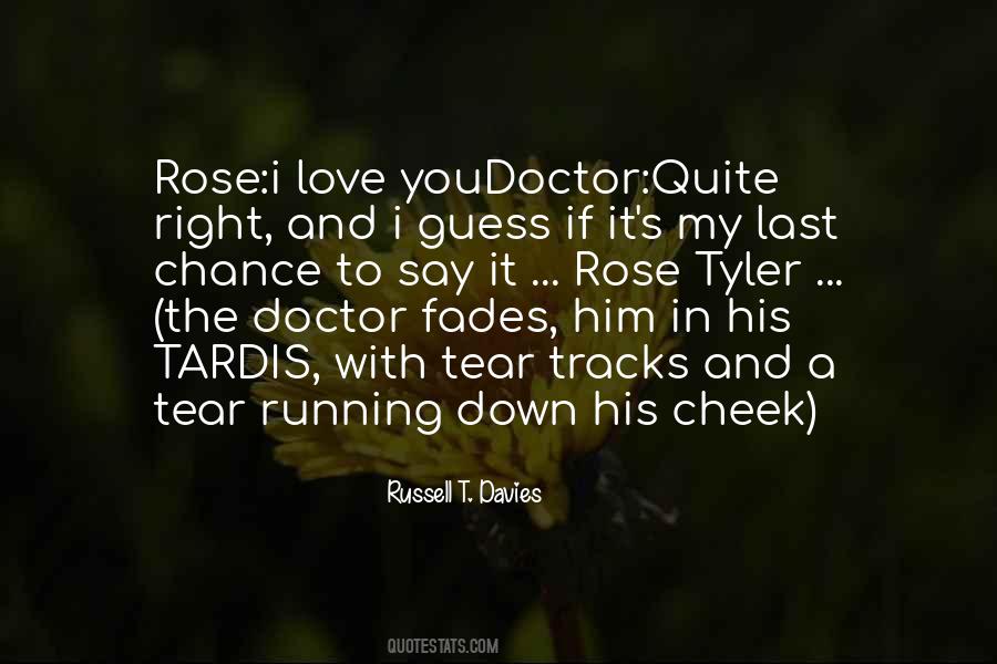 Quotes About The Doctor And Rose #1531789