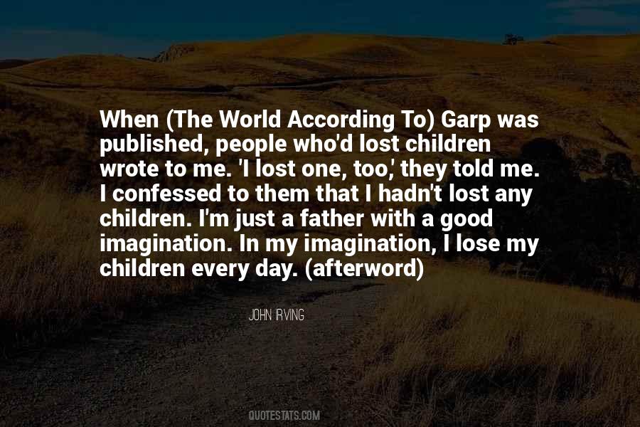 The World According To Garp Quotes #1225974