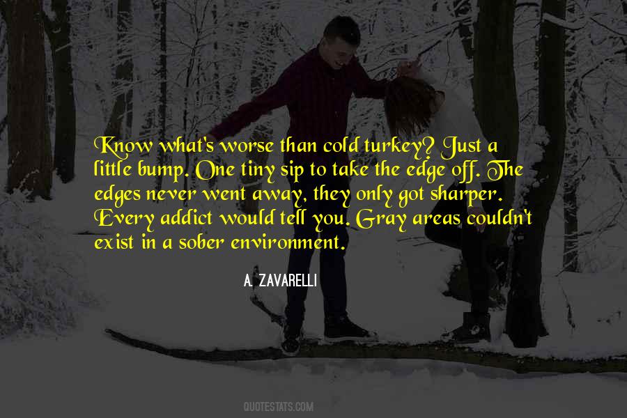 Quotes About Cold Turkey #841694