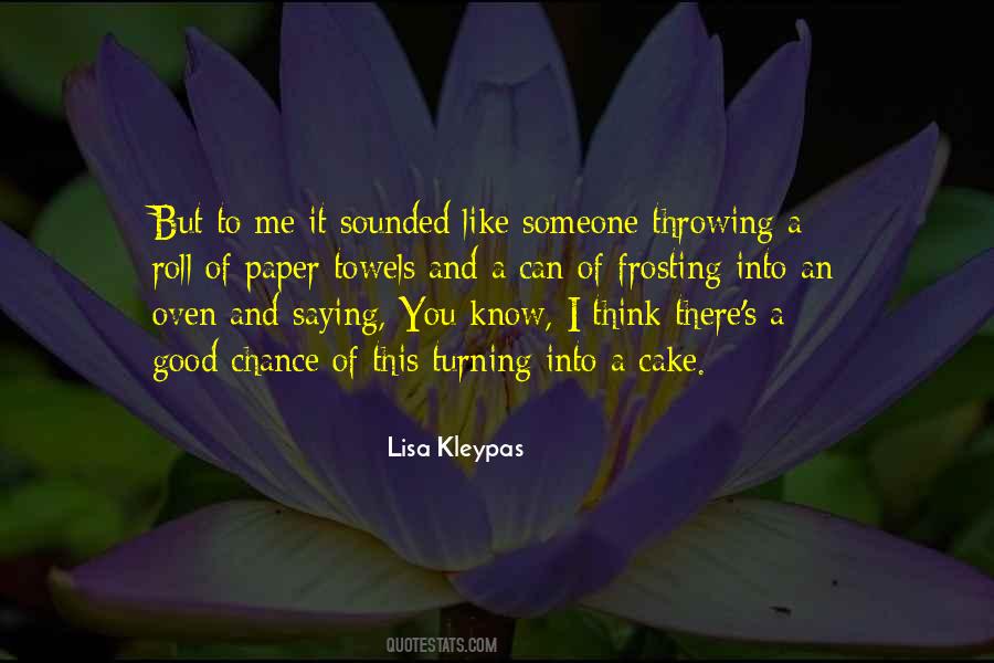 Quotes About Like Someone #1001893