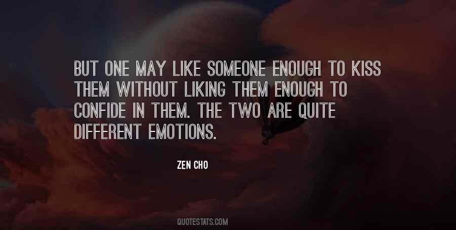 Quotes About Like Someone #1249814