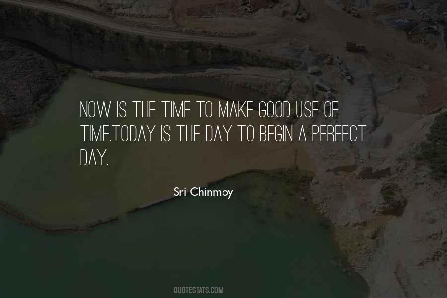 Make Good Use Of The Day Quotes #288969
