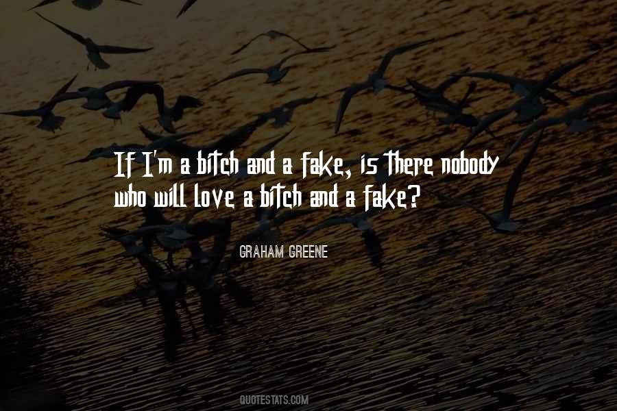 Quotes About How Love Is Fake #301434