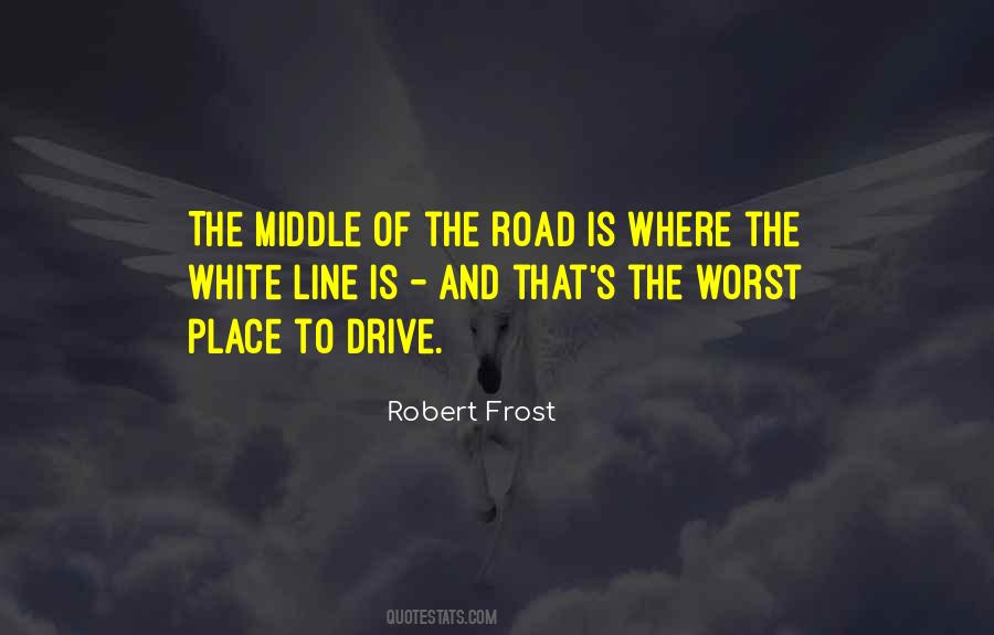 Quotes About The Middle #1739038