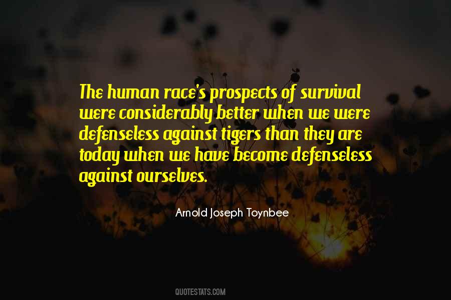 Human Survival Quotes #371561