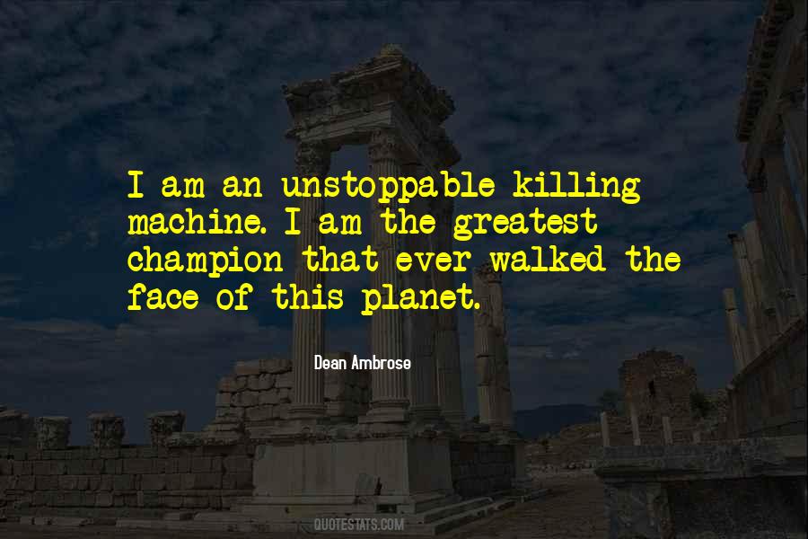 Quotes About Unstoppable #447558