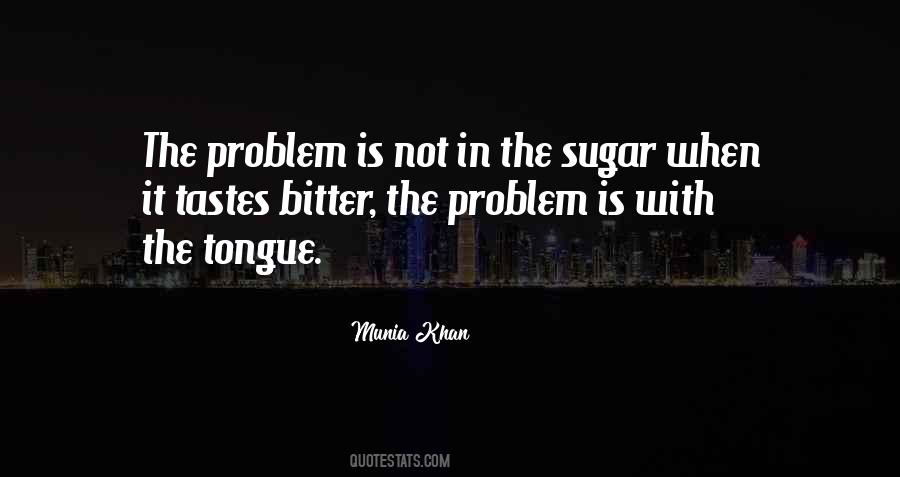 Sugar The Bitter Truth Quotes #1533104