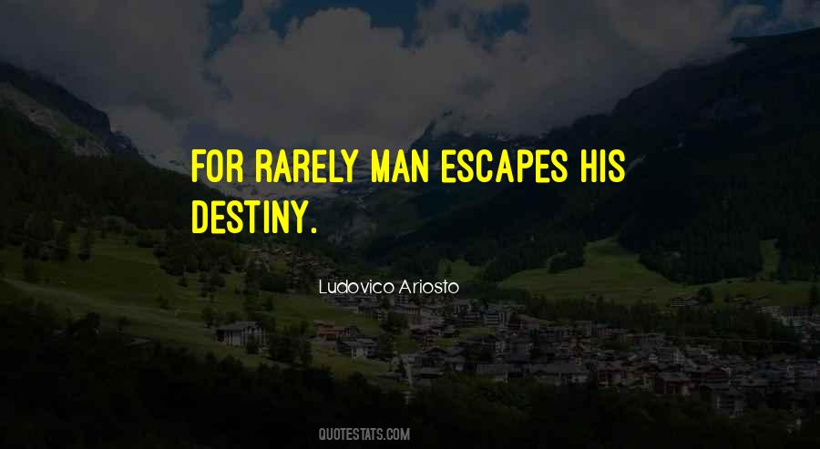 Quotes About Escapes #1368097