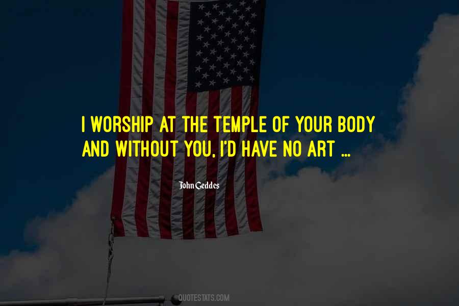 Quotes About The Body As A Temple #585977