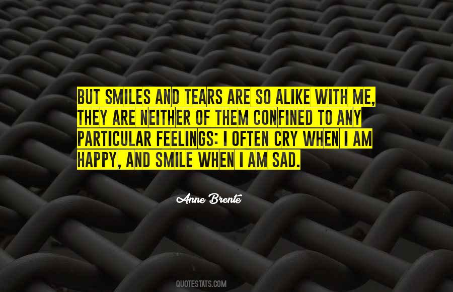 Quotes About Smiles And Tears #1797734