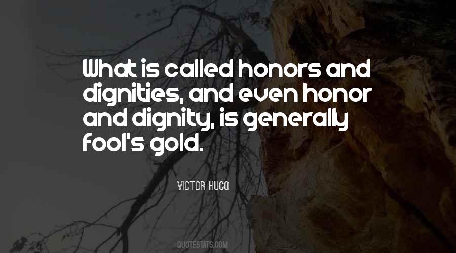 Quotes About Dignity And Honor #1235151