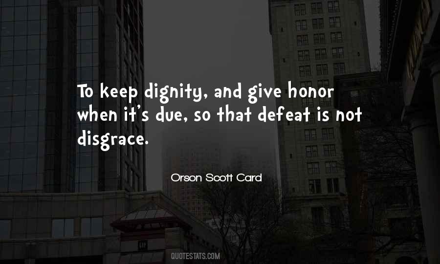 Quotes About Dignity And Honor #1280279