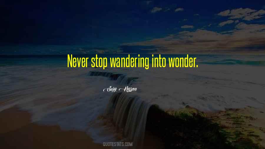 Quotes About Wonderment #1604287