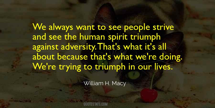 Quotes About The Triumph Of The Human Spirit #1865749