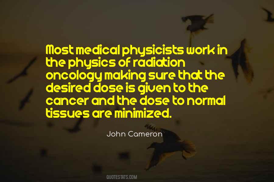 Cancer Radiation Quotes #1104813