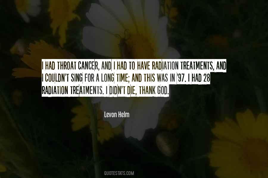 Cancer Radiation Quotes #1197874