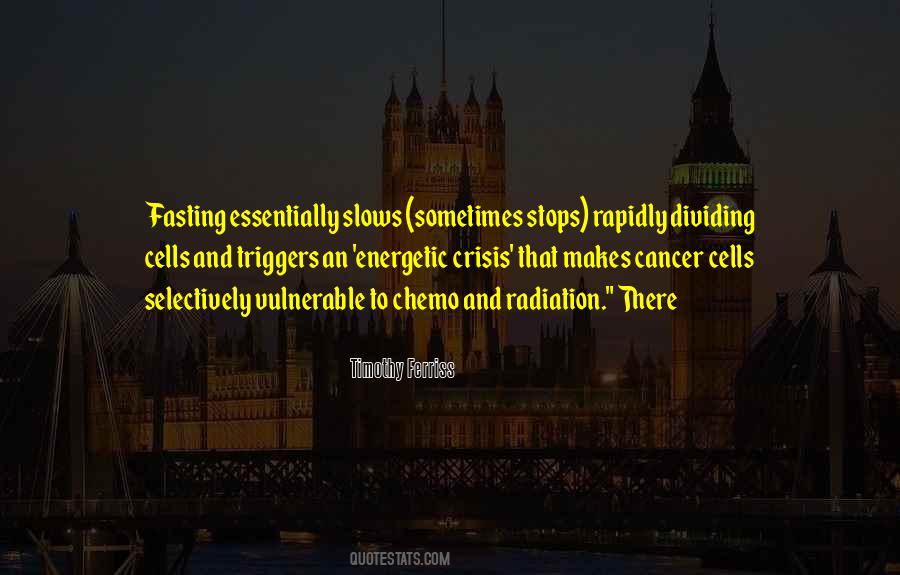 Cancer Radiation Quotes #408429