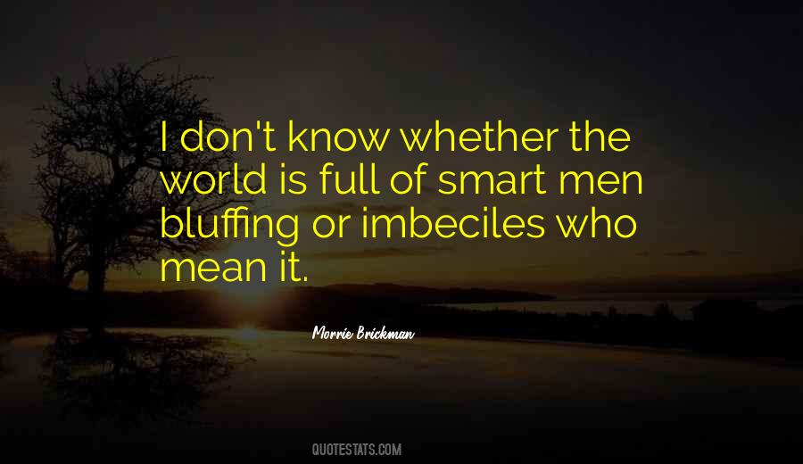 Quotes About Imbeciles #1196249