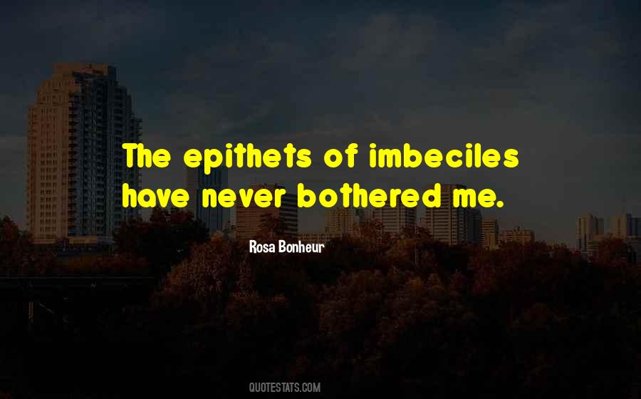 Quotes About Imbeciles #686997