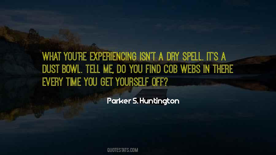 Quotes About Dry Spell #1725801