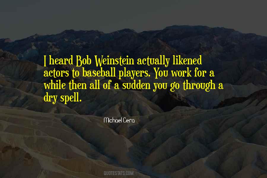 Quotes About Dry Spell #575027