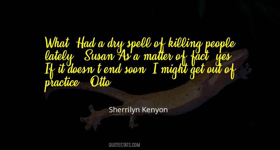 Quotes About Dry Spell #616037