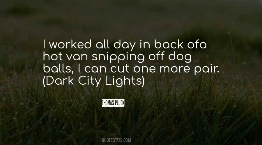 Dark City Quotes #1403416