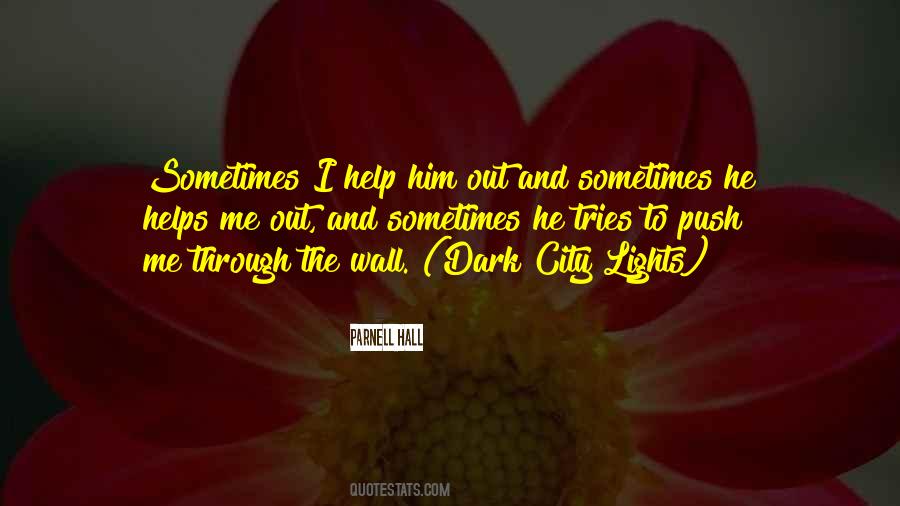 Dark City Quotes #1571627