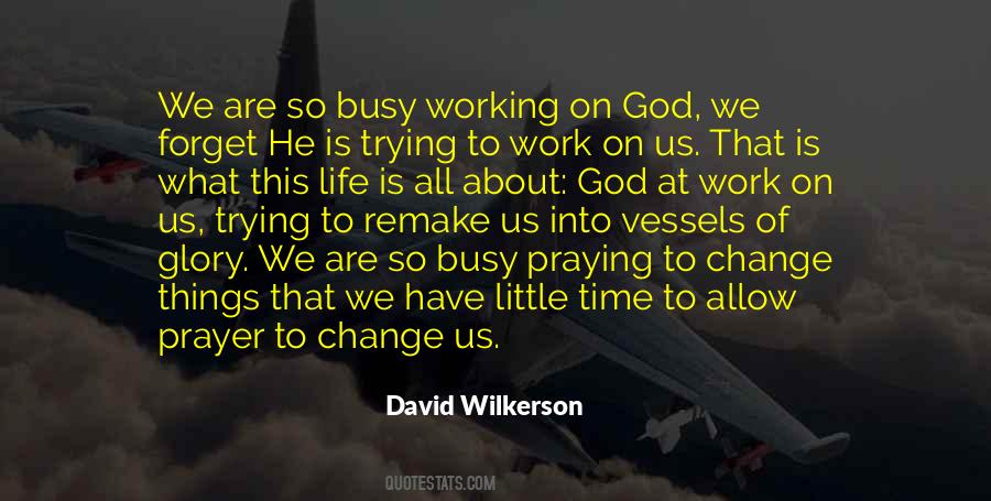 God Is Working Quotes #153453