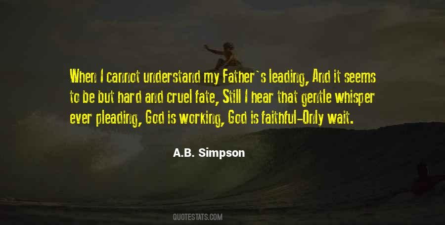 God Is Working Quotes #247505