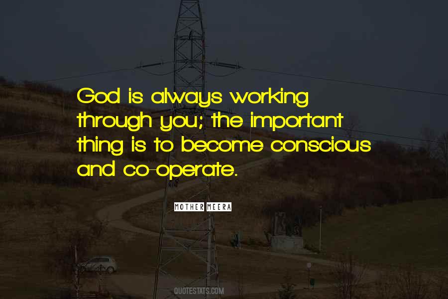 God Is Working Quotes #755203