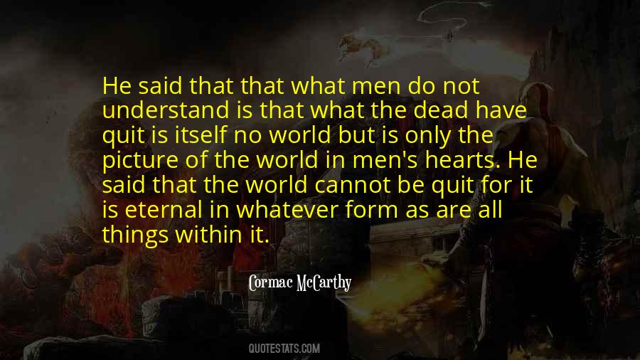 In The World But Not Of It Quotes #210750