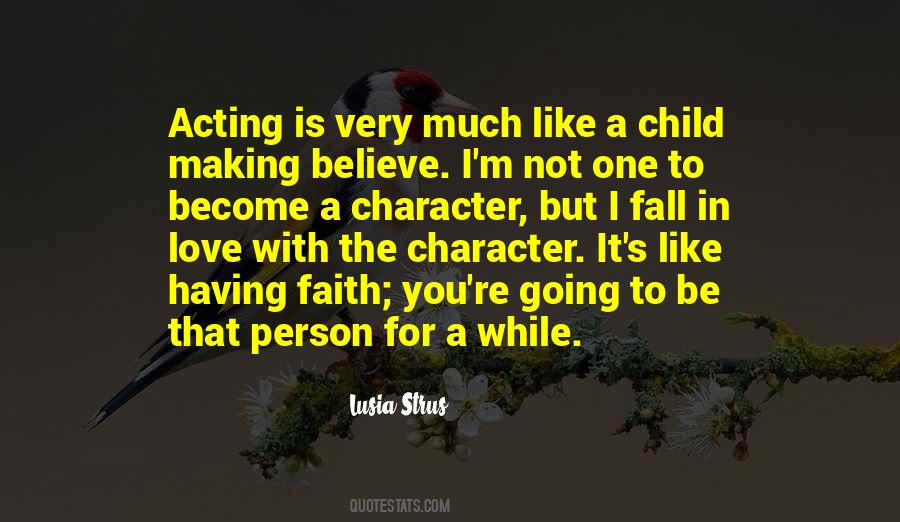 Quotes About Acting Like A Child #1665489