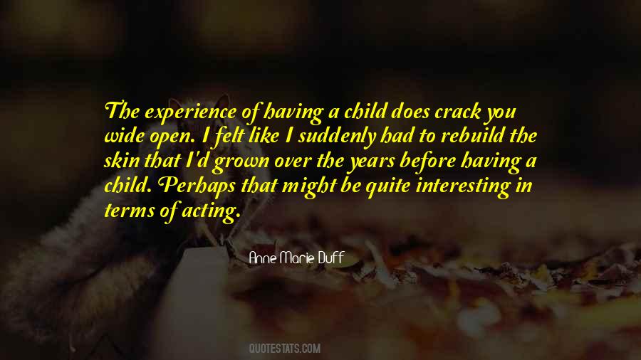 Quotes About Acting Like A Child #990265