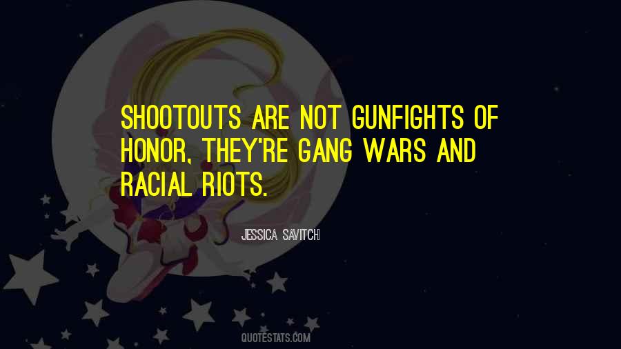Quotes About Gunfights #368404