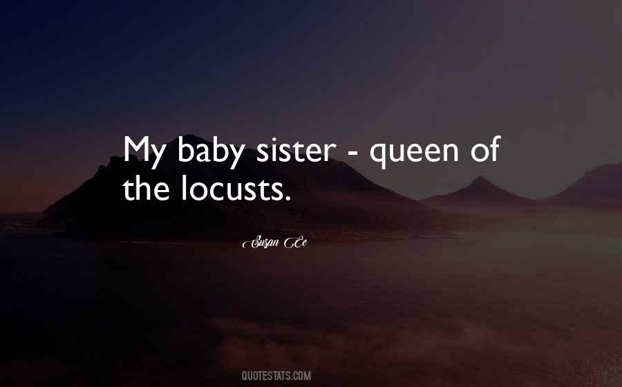 Quotes About Baby Sister #1418237