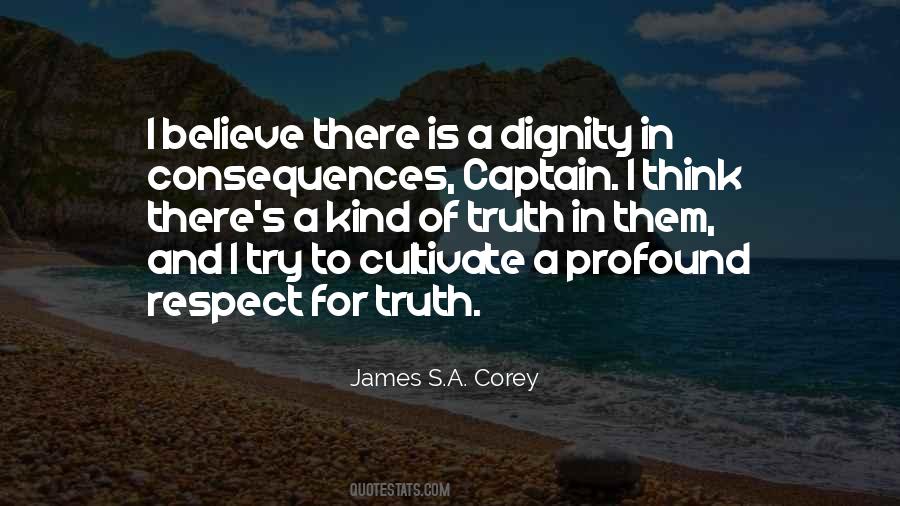Consequences Of Truth Quotes #1003147