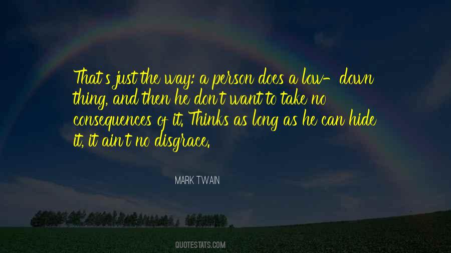 Consequences Of Truth Quotes #1392488