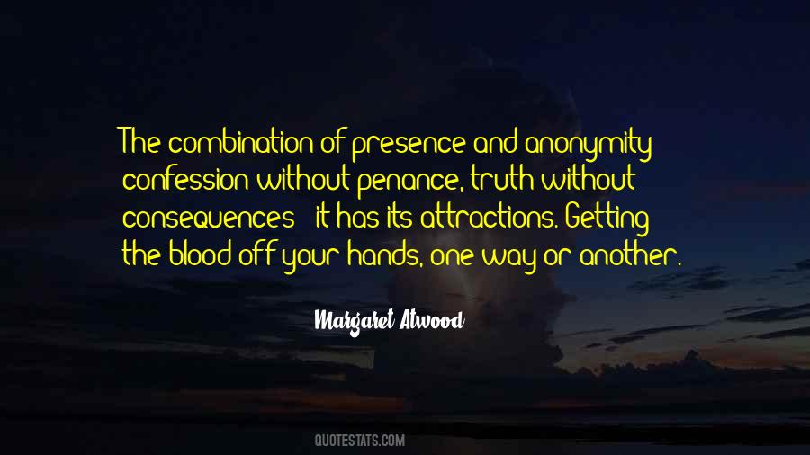 Consequences Of Truth Quotes #1566348