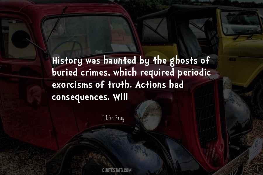 Consequences Of Truth Quotes #1810563